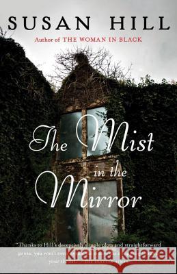 The Mist in the Mirror Susan Hill 9780345806673 Vintage Books