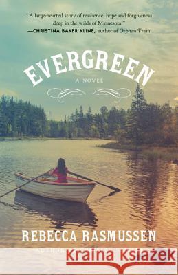 Evergreen Rebecca Rasmussen 9780345806710
