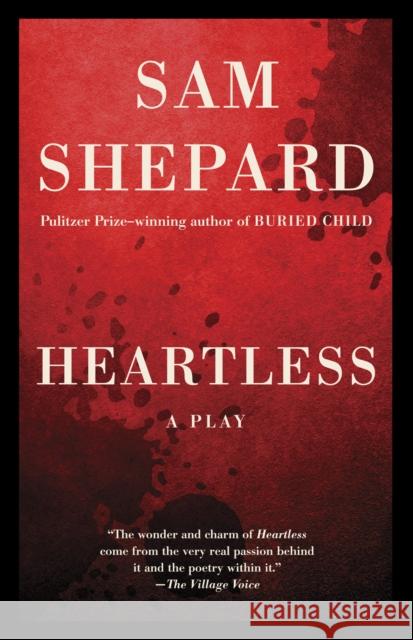 Heartless: A Play Shepard, Sam 9780345806802 0