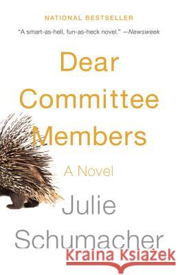 Dear Committee Members Julie Schumacher 9780345807335 Anchor Books
