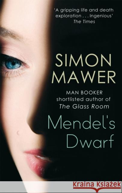 Mendel's Dwarf Simon Mawer 9780349000053