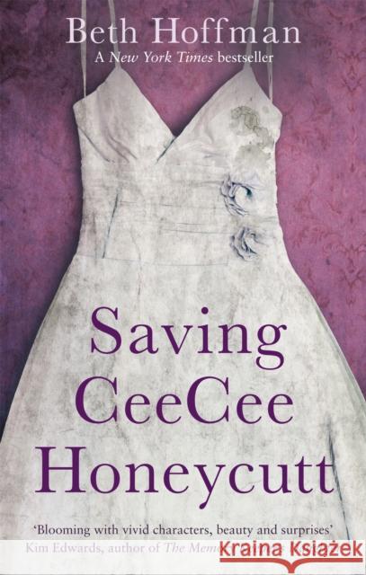 Saving CeeCee Honeycutt Beth Hoffman 9780349000183