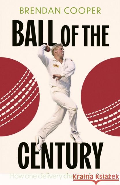 Ball of the Century Brendan Cooper 9780349000480 Little, Brown Book Group