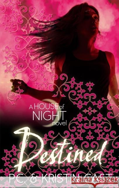 Destined: Number 9 in series Cast, P. C.|||Cast, Kristin 9780349001203 House of Night