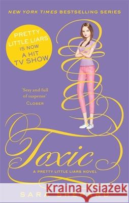 Toxic Sara Shepard 9780349002811