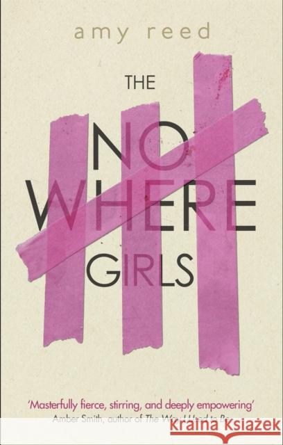 The Nowhere Girls Reed, Amy 9780349003078 Little, Brown Book Group