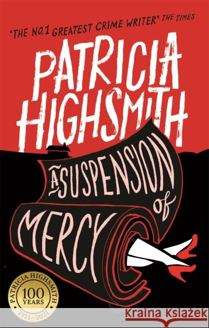 A Suspension of Mercy: A Virago Modern Classic Patricia Highsmith 9780349004570 Little, Brown Book Group