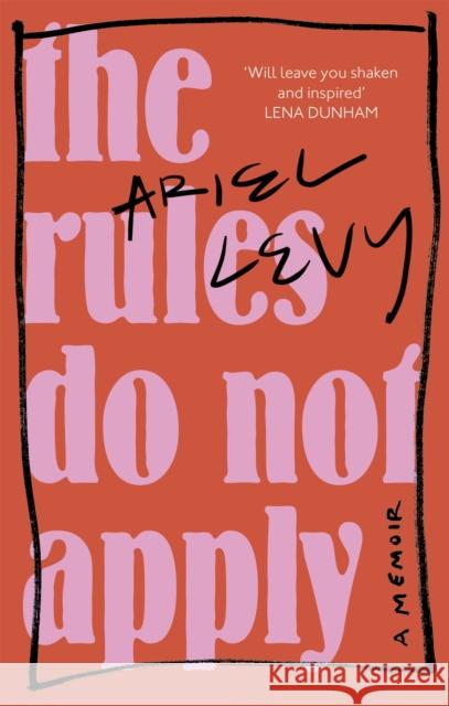 The Rules Do Not Apply Levy, Ariel 9780349005324
