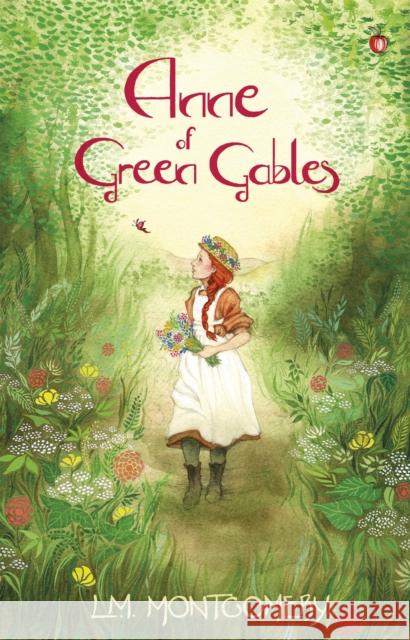 Anne of Green Gables Montgomery, L. M. 9780349009308 Little, Brown Book Group