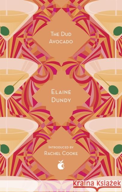 The Dud Avocado Dundy, Elaine 9780349010373 Little, Brown Book Group