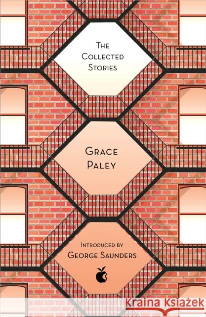 The Collected Stories of Grace Paley Paley, Grace 9780349010618 Little, Brown Book Group