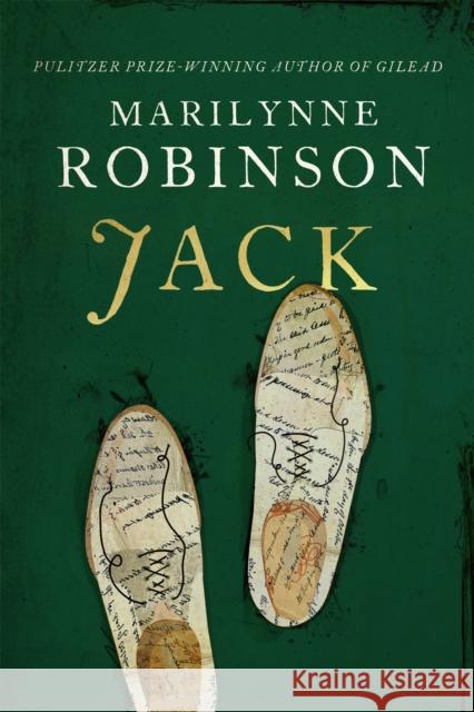Jack: An Oprah's Book Club Pick Marilynne Robinson 9780349011806