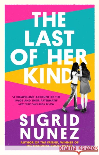 The Last of Her Kind Sigrid Nunez 9780349012834