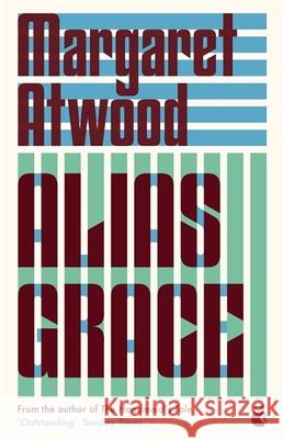 Alias Grace Margaret Atwoodová 9780349013077 Little, Brown Book Group