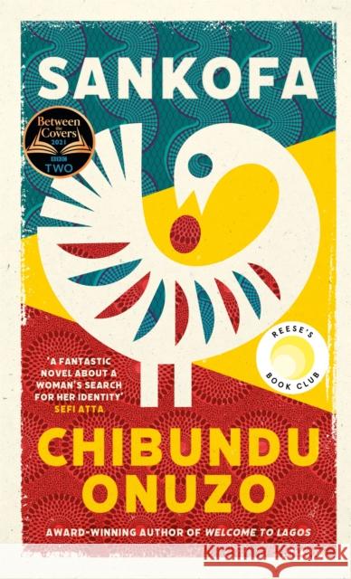Sankofa: A BBC Between the Covers Book Club Pick and Reese Witherspoon Book Club Pick Chibundu Onuzo 9780349013152