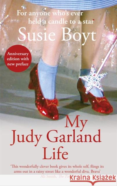 My Judy Garland Life Susie Boyt 9780349013381