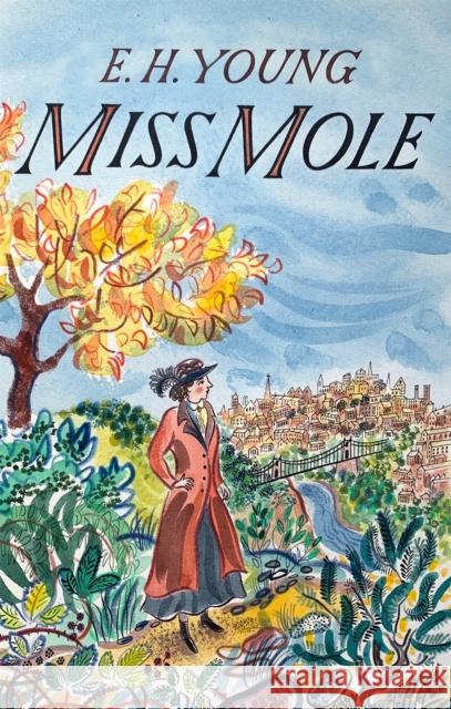 Miss Mole E.H. Young 9780349014135 Little, Brown Book Group