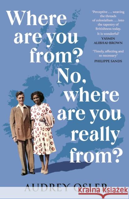 Where Are You From? No, Where are You Really From? Audrey Osler 9780349014623 Little, Brown Book Group