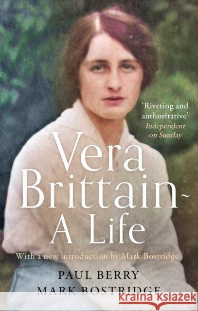 Vera Brittain: A Life Berry, Paul 9780349015019