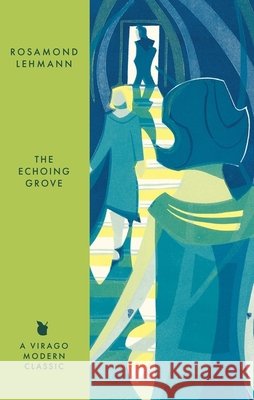 The Echoing Grove Rosamond Lehmann 9780349017983