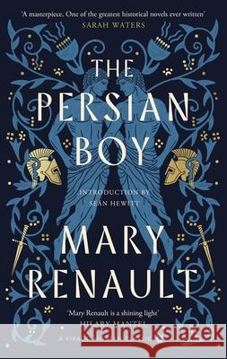 The Persian Boy: A Novel of Alexander the Great: A Virago Modern Classic  9780349018553 Little, Brown Book Group