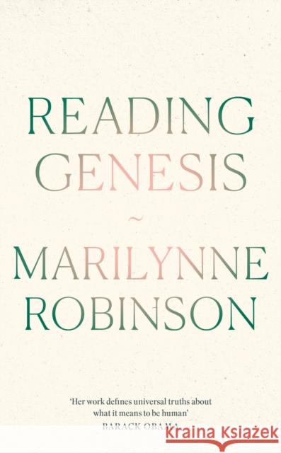 Reading Genesis Marilynne Robinson 9780349018744 Little, Brown Book Group