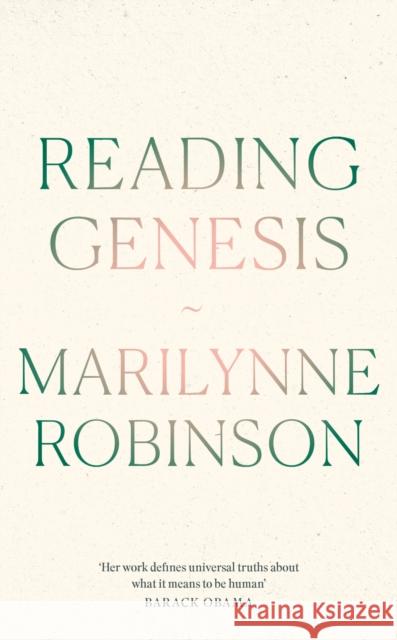 Reading Genesis Marilynne Robinson 9780349018751 Little, Brown Book Group