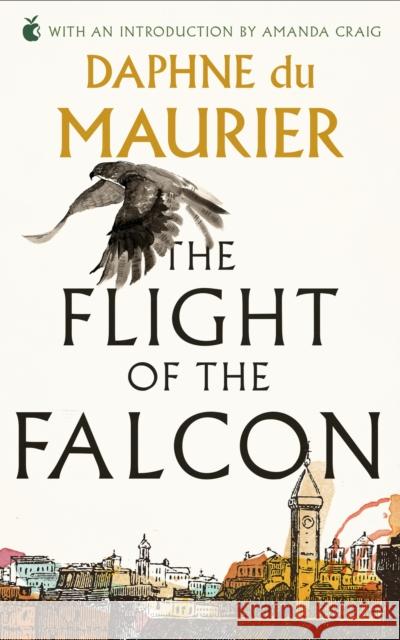 The Flight Of The Falcon Daphne du Maurier 9780349020778