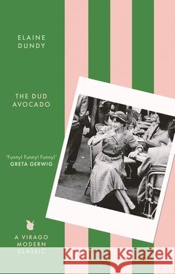 The Dud Avocado Elaine Dundy 9780349020884