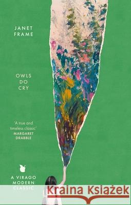 Owls Do Cry Janet Frame 9780349020914 Little, Brown Book Group
