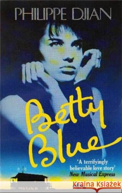 Betty Blue Philippe Djian 9780349101101