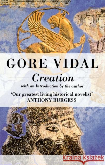 Creation Gore Vidal 9780349104751