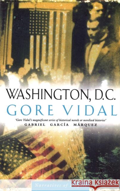 Washington D C: Number 6 in series Gore Vidal 9780349105277