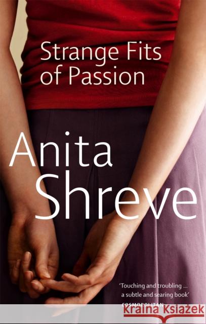 Strange Fits Of Passion Anita Shreve 9780349105864