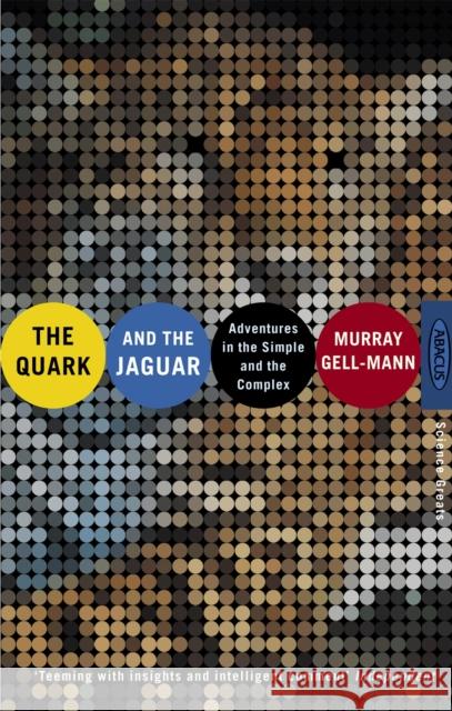 The Quark And The Jaguar: Adventures in the Simple and the Complex Murray Gell-mann 9780349106496