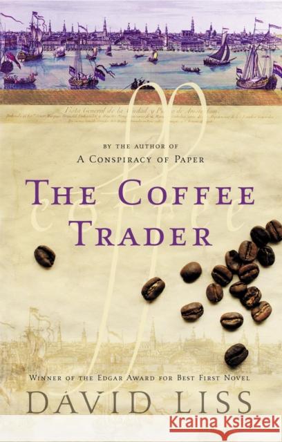 The Coffee Trader David Liss 9780349115009 Little, Brown Book Group