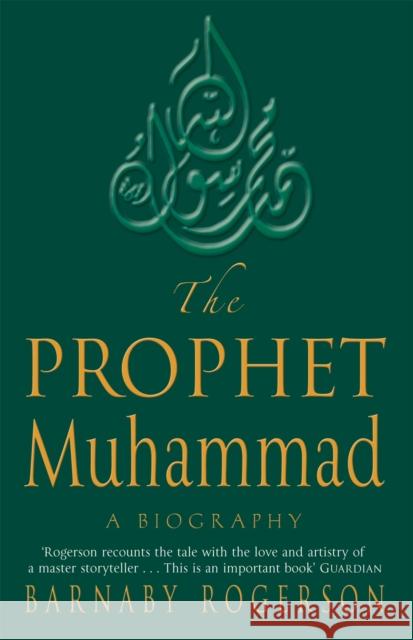 The Prophet Muhammad: A Biography Norman Spinrad 9780349115863 0