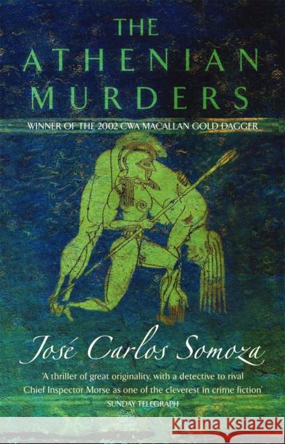 The Athenian Murders Jose Carlos Somoza 9780349116181 Little, Brown Book Group