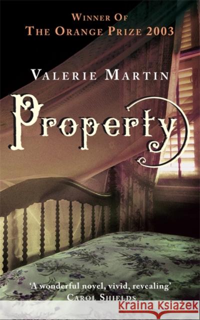 Property: Winner of the Women's Prize for Fiction Valerie Martin 9780349117324