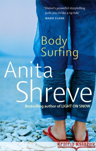 Body Surfing Anita Shreve 9780349119014