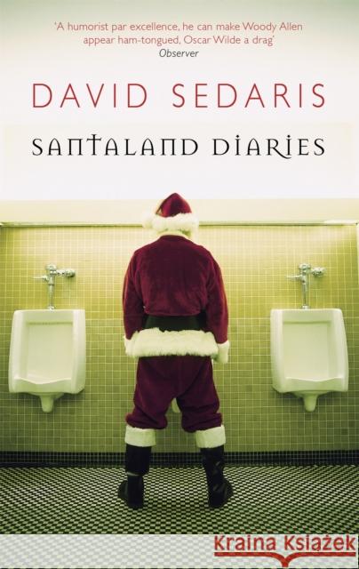 Santaland Diaries David Sedaris 9780349119755 Little, Brown Book Group