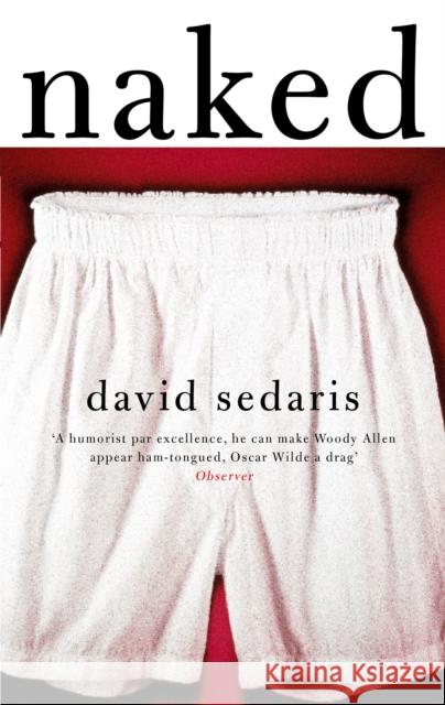 Naked David Sedaris 9780349119779 Little, Brown Book Group