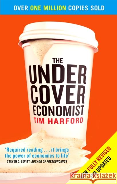 The Undercover Economist Tim Harford 9780349119854 Little, Brown Book Group