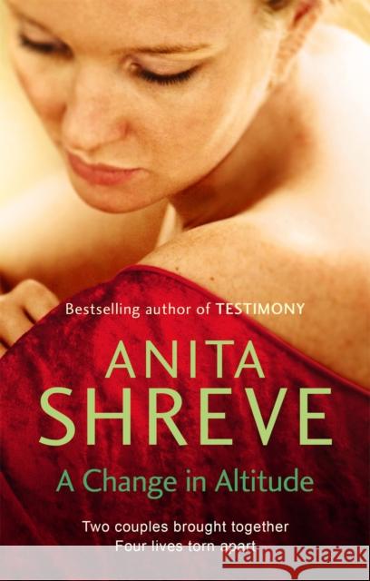 A Change In Altitude Anita Shreve 9780349120591