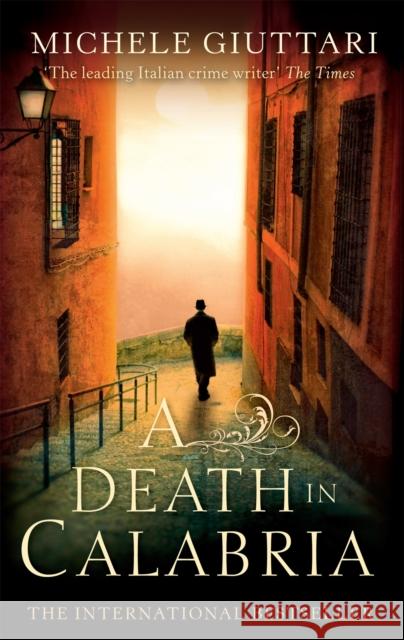 A Death In Calabria Michele Giuttari 9780349123097 Little, Brown Book Group