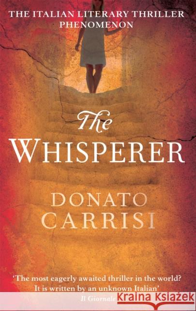 The Whisperer Donato Carrisi 9780349123448 ABACUS