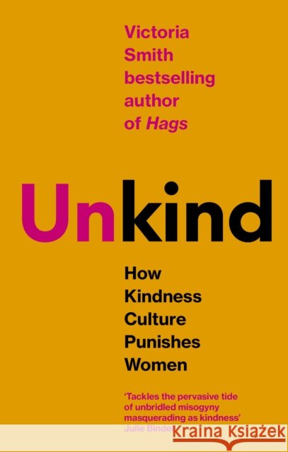 (Un)kind Victoria Smith 9780349127156 Little, Brown Book Group