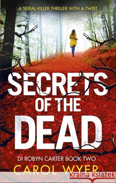 Secrets of the Dead Carol Wyer 9780349132433