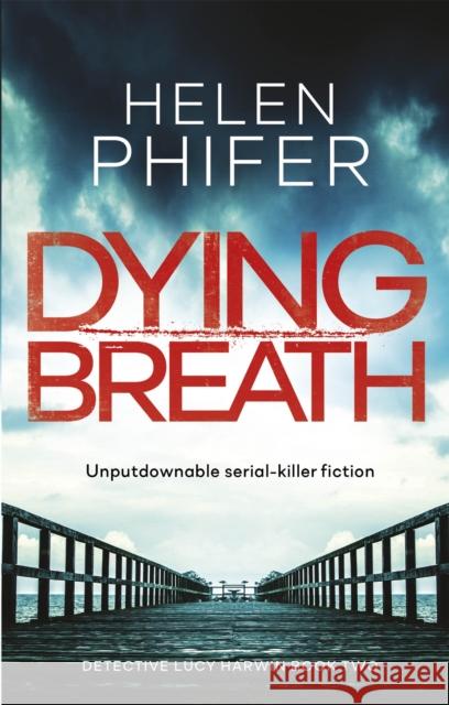 Dying Breath Helen Phifer 9780349132457 Little, Brown Book Group