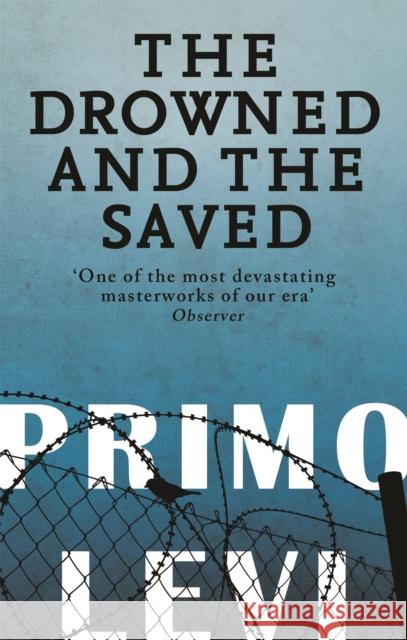 The Drowned And The Saved Primo Levi 9780349138640